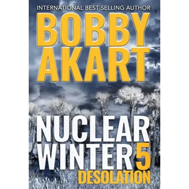 Nuclear Winter Desolation: Post Apocalyptic Survival Thriller