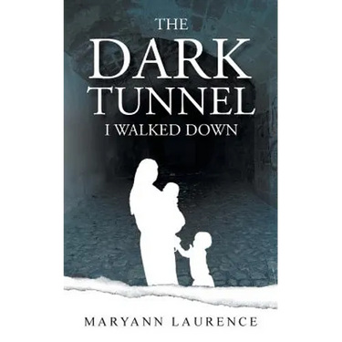 The Dark Tunnel I Walked Down