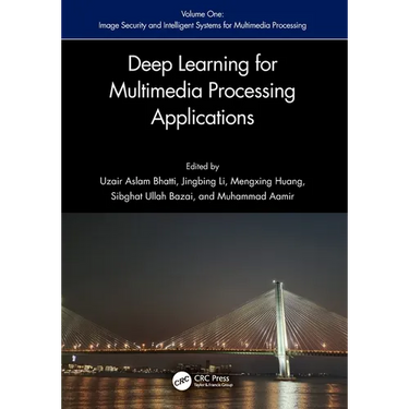 Deep Learning for Multimedia Processing Applications: Volume One: Image Security and Intelligent Systems for Multimedia Processing