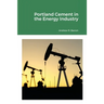 Portland Cement in the Energy Industry