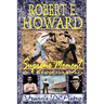 Robert E. Howard, the Supreme Moment: A Biography