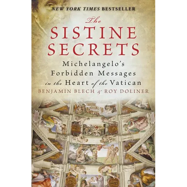 The Sistine Secrets: Michelangelo's Forbidden Messages in the Heart of the Vatican