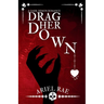Drag Her Down: A Dark Demon Romance