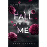 Fall Into Me