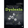 Teaching Literacy to Learners with Dyslexia: A Multisensory Approach (Fourth Edition)