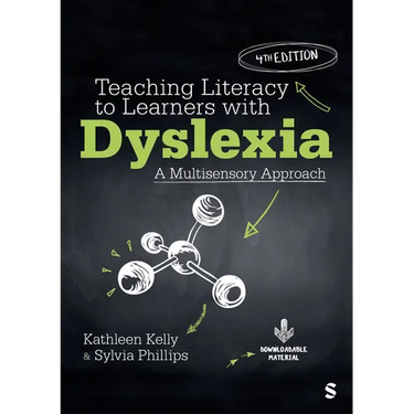 Teaching Literacy to Learners with Dyslexia: A Multisensory Approach (Fourth Edition)