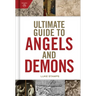 Ultimate Guide to Angels and Demons