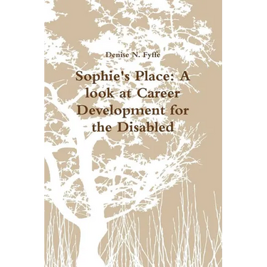 Sophie's Place: A look at Career Development for the Disabled
