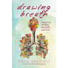 Drawing Breath: Essays on Writing, the Body, and Loss