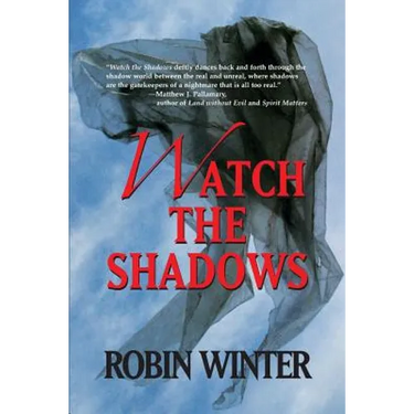 Watch the Shadows