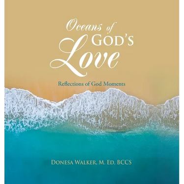 Oceans of God's Love: Reflections of God Moments
