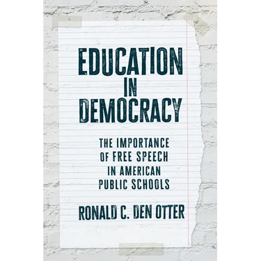 Education in Democracy: The Importance of Free Speech in American Public Schools