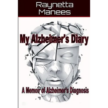 My Alzheimer's Diary: A Memoir of Alzheimer's Diagnosis