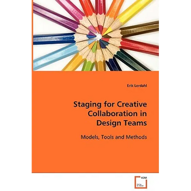 Staging for Creative Collaboration in Design Teams