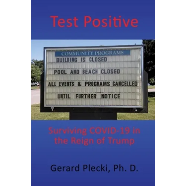 Test Positive: Surviving COVID-19 in the Reign of Trump