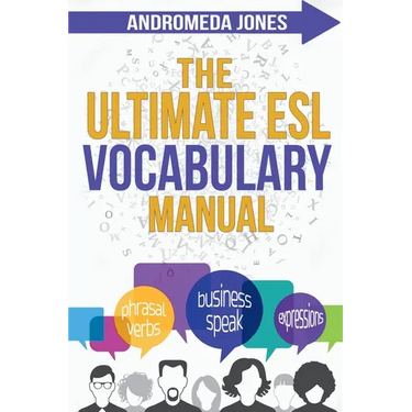 The Ultimate ESL Vocabulary Manual