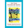 In the Fever of Love: An Illumination of the Song of Songs