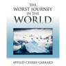 The Worst Journey in the World