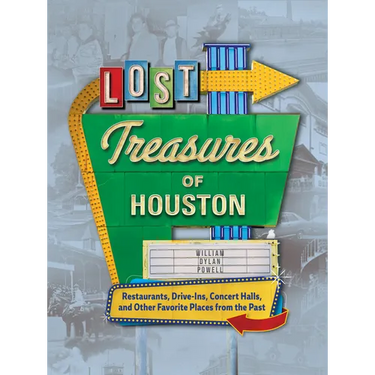 Lost Treasures of Houston