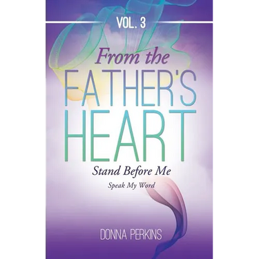 From the Father's Heart Vol.3