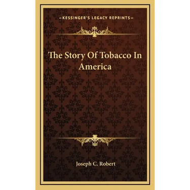 The Story Of Tobacco In America