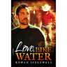 Love, Like Water