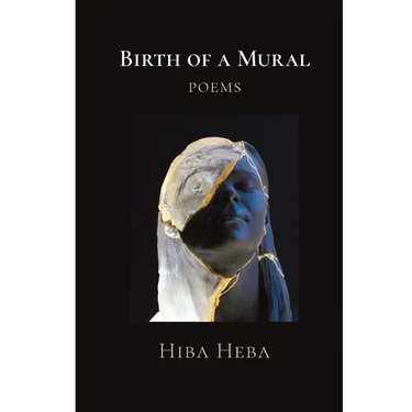 Birth of a Mural: Poems