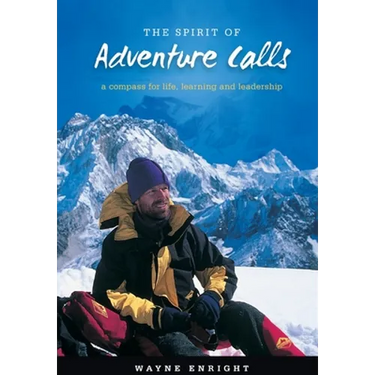 Spirit of Adventure: A compass for life, learning and leadership