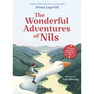 The Wonderful Adventures of Nils: A Classic Swedish Children's Tale