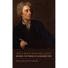 'Wit's Wild Dancing Light': Reading the Poems of Alexander Pope