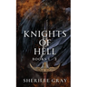 Knights of Hell: Books 1 - 3