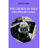 The Church in Italy in the Fifteenth Century: The Birkbeck Lectures 1971