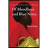 Of Bloodlines and Blue Notes: Lyrics, Album Notes and Critical Essays