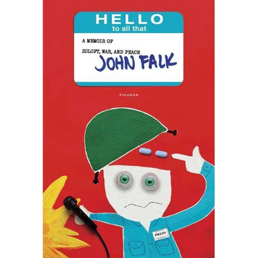 Hello to All That: A Memoir of Zoloft, War, and Peace