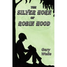 The Silver Horn of Robin Hood