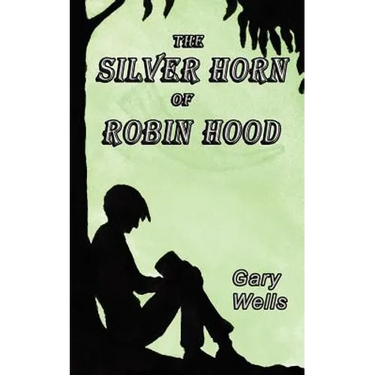 The Silver Horn of Robin Hood