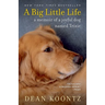 A Big Little Life: A Memoir of a Joyful Dog Named Trixie