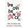 Providence: Embrace Your Beautiful Destiny