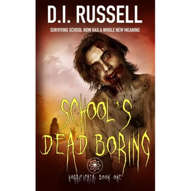 Horrificata Book 1: School's Dead Boring