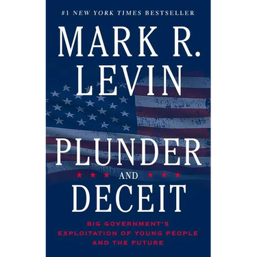 Plunder and Deceit: Big Government's Exploitation of Young People and the Future