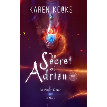 The Secret of Adrian: Book One of the New Adventure Fantasy Series, Adrian's Secret