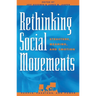 Rethinking Social Movements: Structure, Meaning, and Emotion