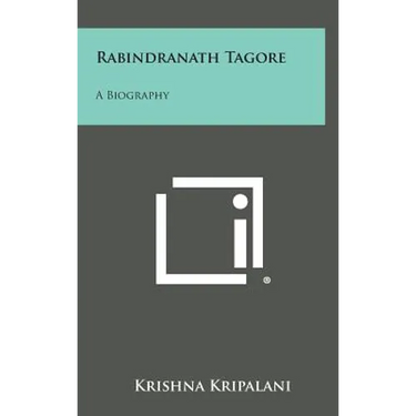 Rabindranath Tagore: A Biography
