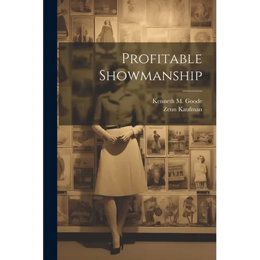 Profitable Showmanship