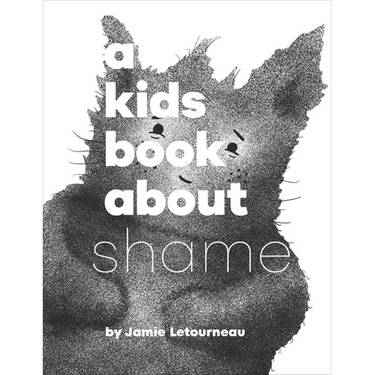 A Kids Book about Shame