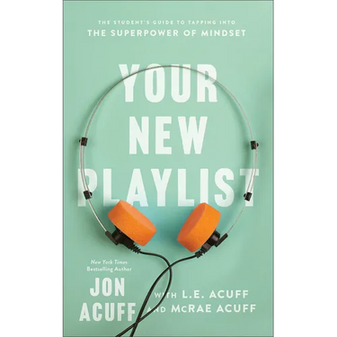 Your New Playlist: The Student's Guide to Tapping Into the Superpower of Mindset