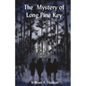 The Mystery of Long Pine Key