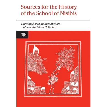 Sources for the Study of the School of Nisibis