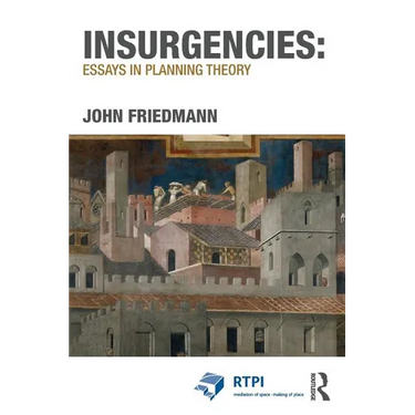 Insurgencies: Essays in Planning Theory