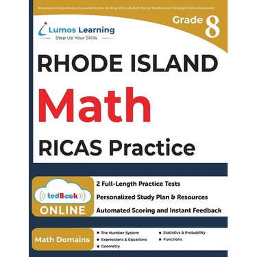 Rhode Island Comprehensive Assessment System Test Prep: 8th Grade Math Practice Workbook and Full-length Online Assessments: RICAS Study Guide